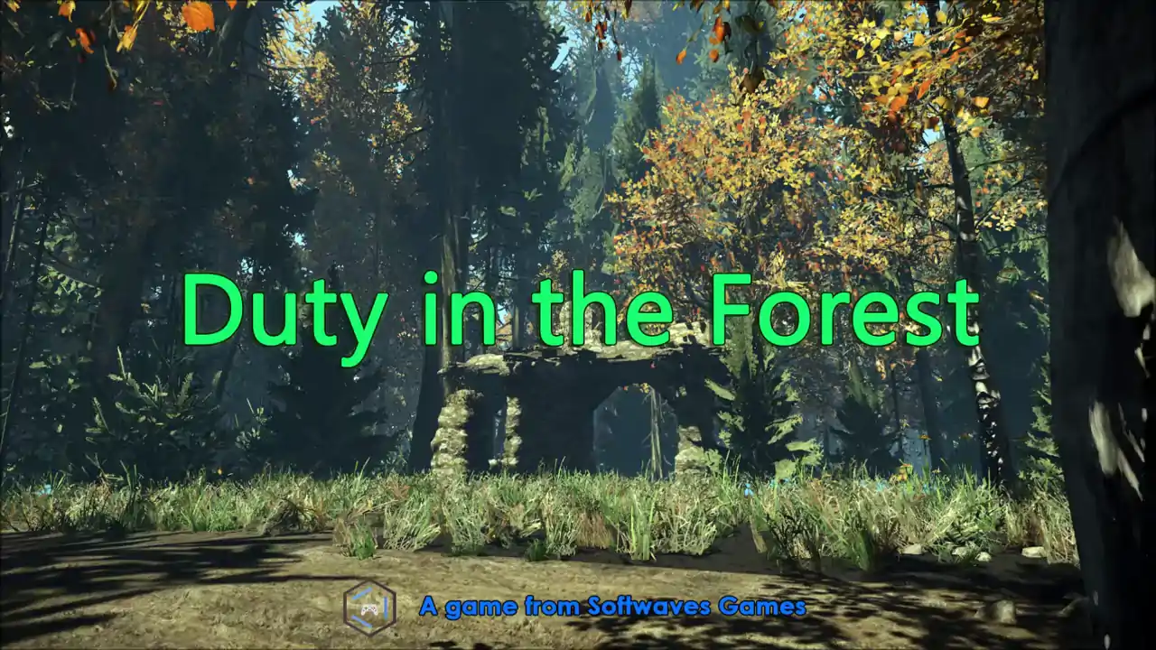 Duty in the Forest