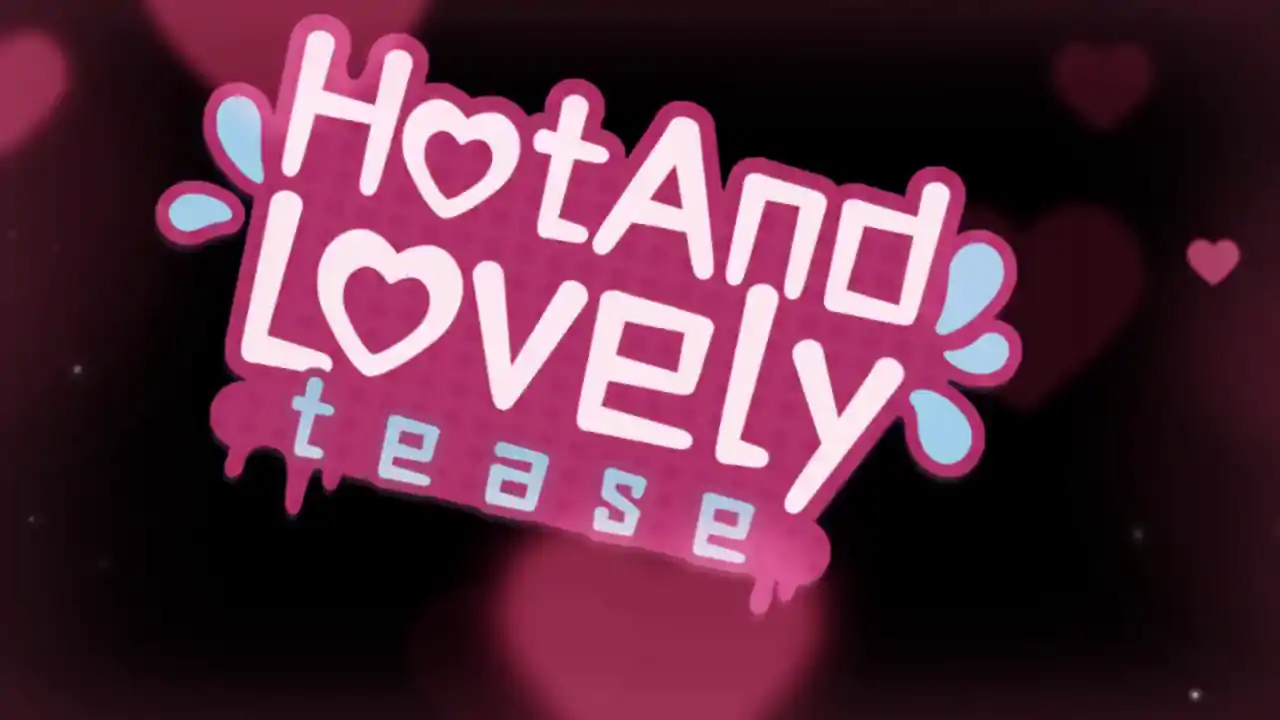 Hot And Lovely : Tease