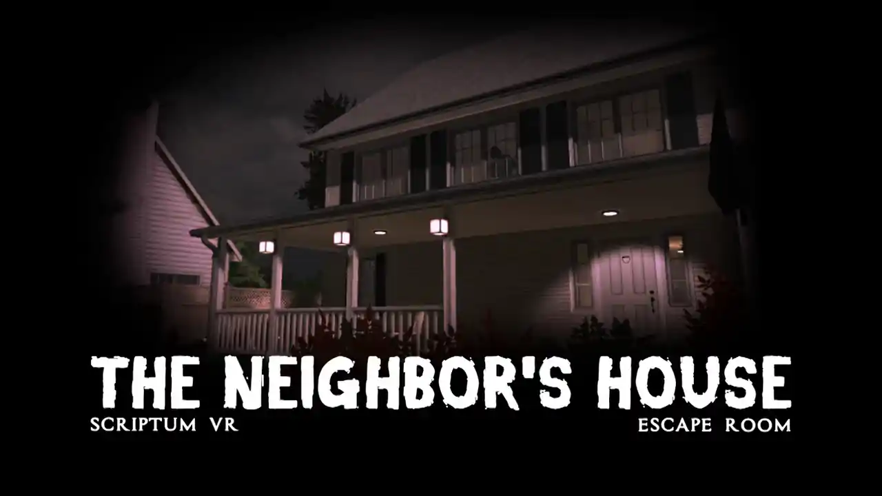 Scriptum VR: The Neighbor's House Escape Room