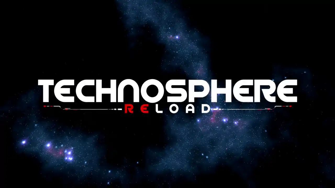 TECHNOSPHERE RELOAD