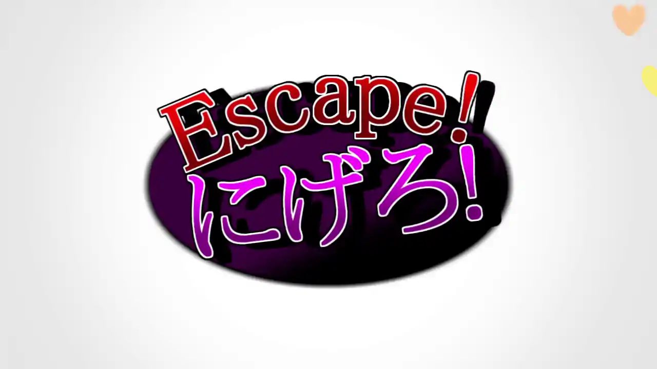 Escape!