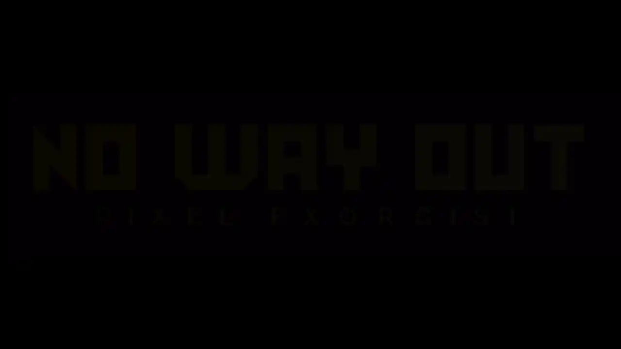 Pixel Exorcist : No Way Out