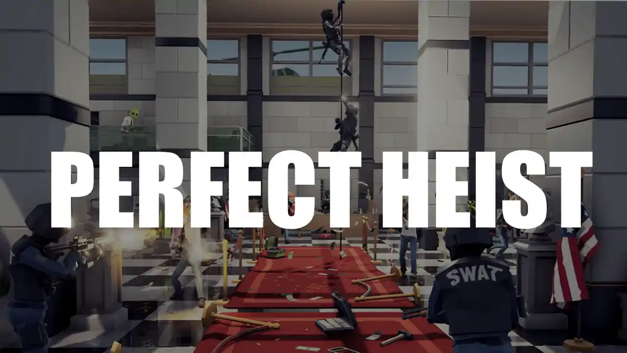 Perfect Heist