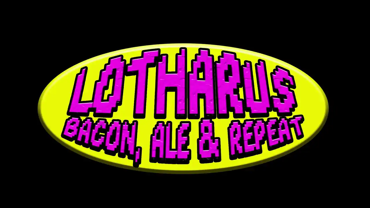 Lotharus - Bacon, Ale & Repeat