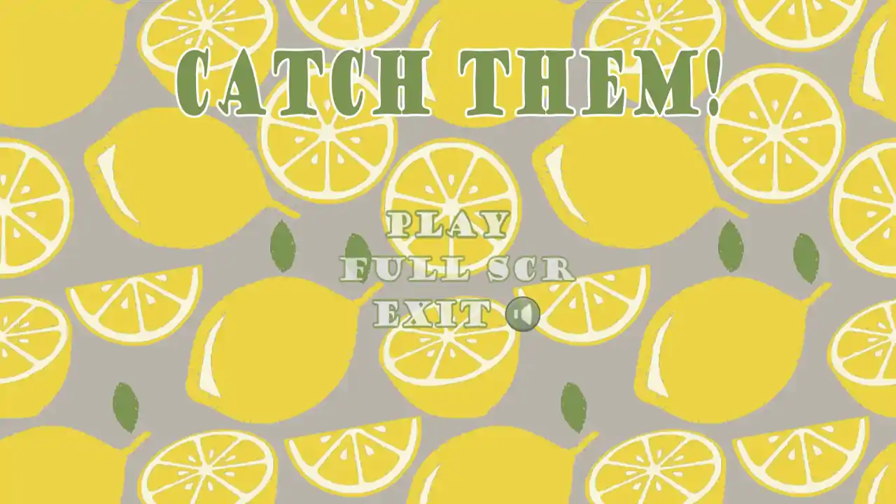 Catch them!