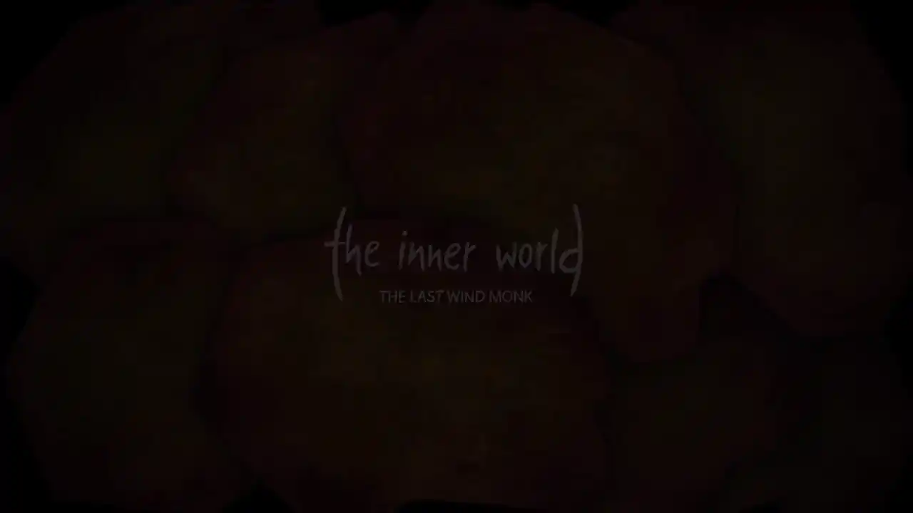 The Inner World - The Last Wind Monk