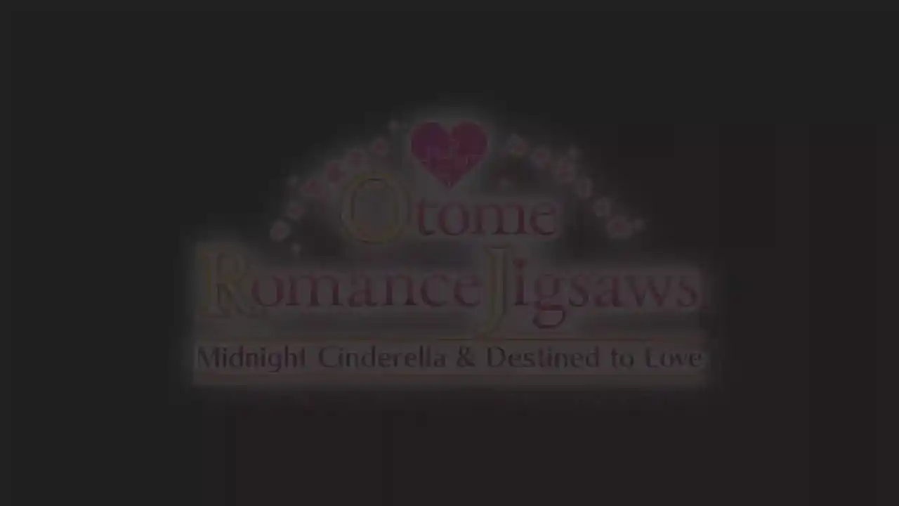 Otome Romance Jigsaws - Midnight Cinderella & Destined to Love