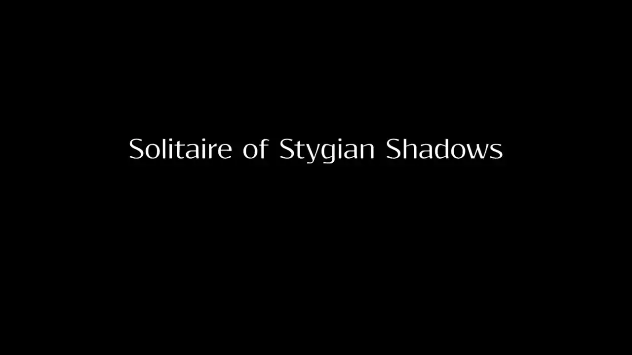 Solitaire of Stygian Shadows