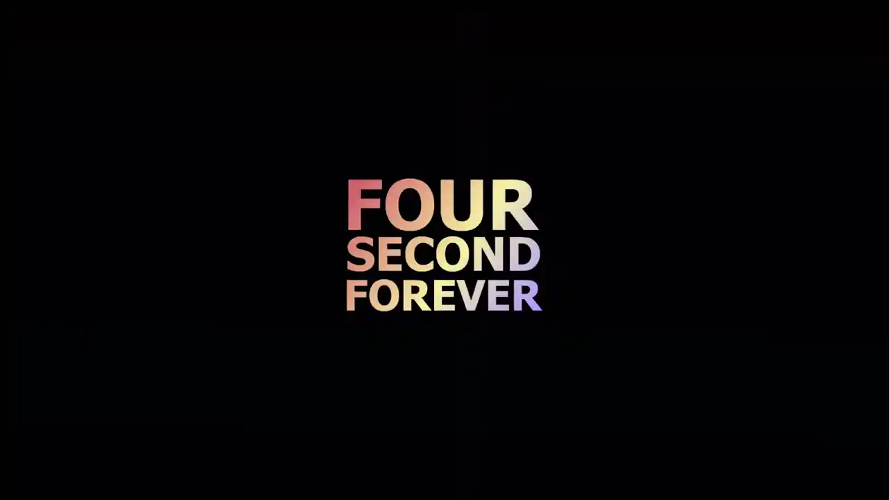 Four Second Forever