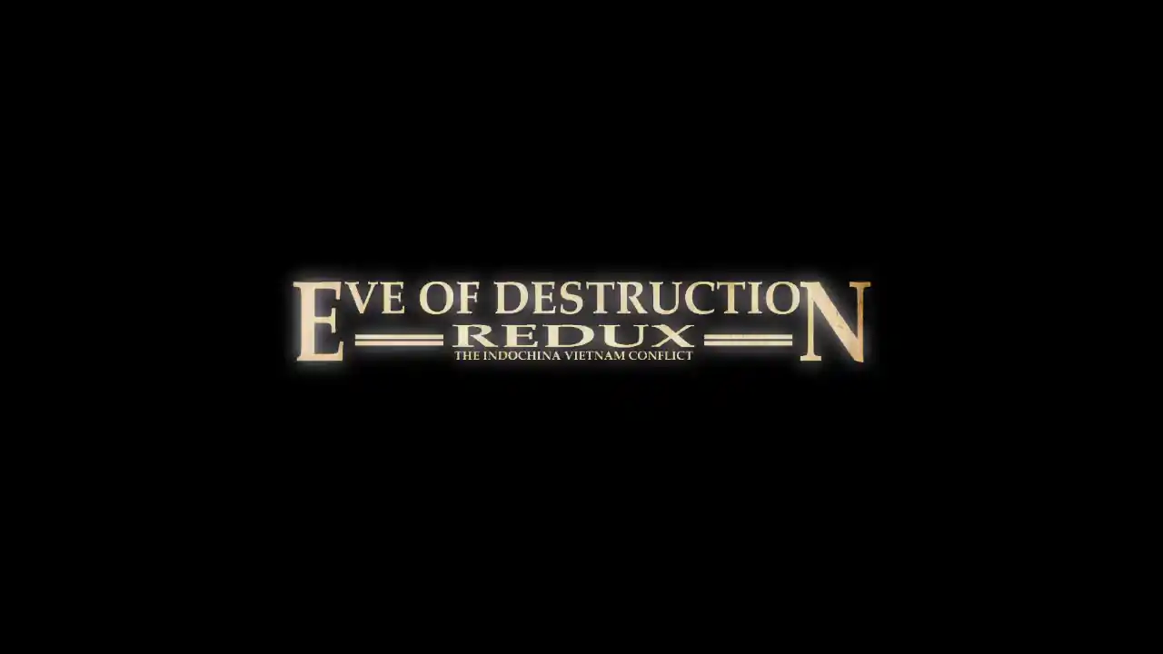 Eve of Destruction - REDUX VIETNAM