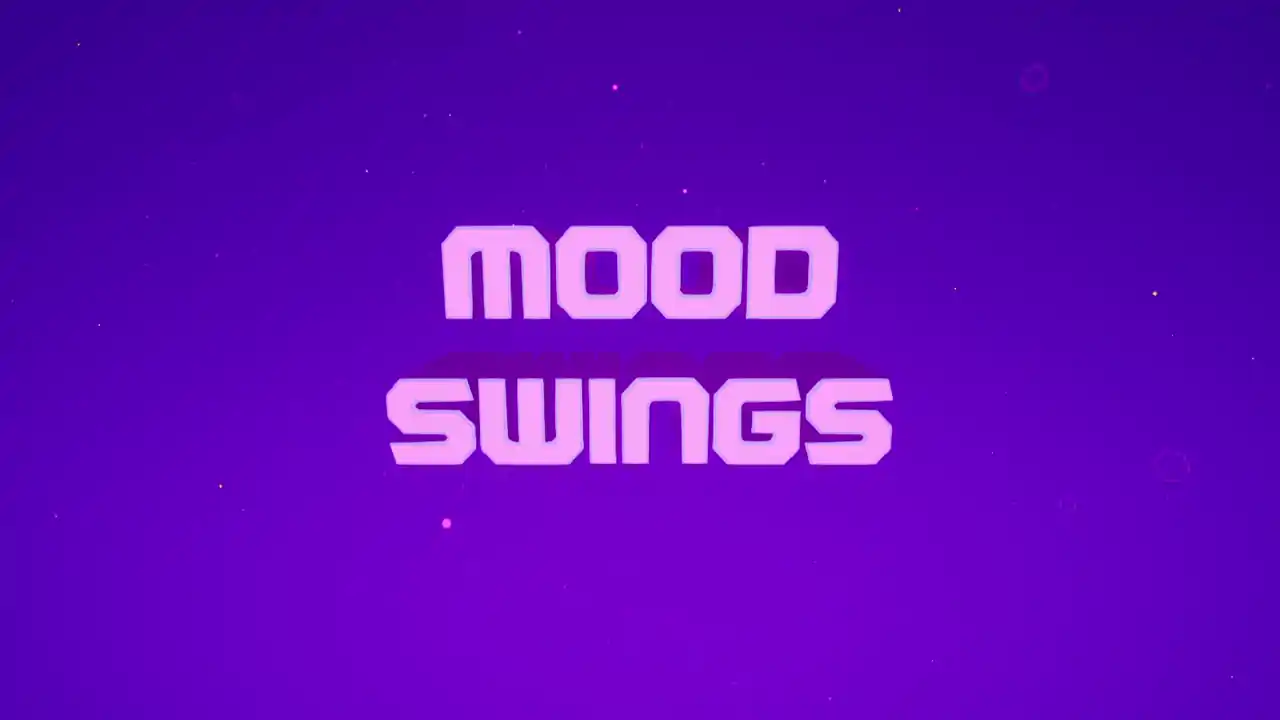 Mood Swings