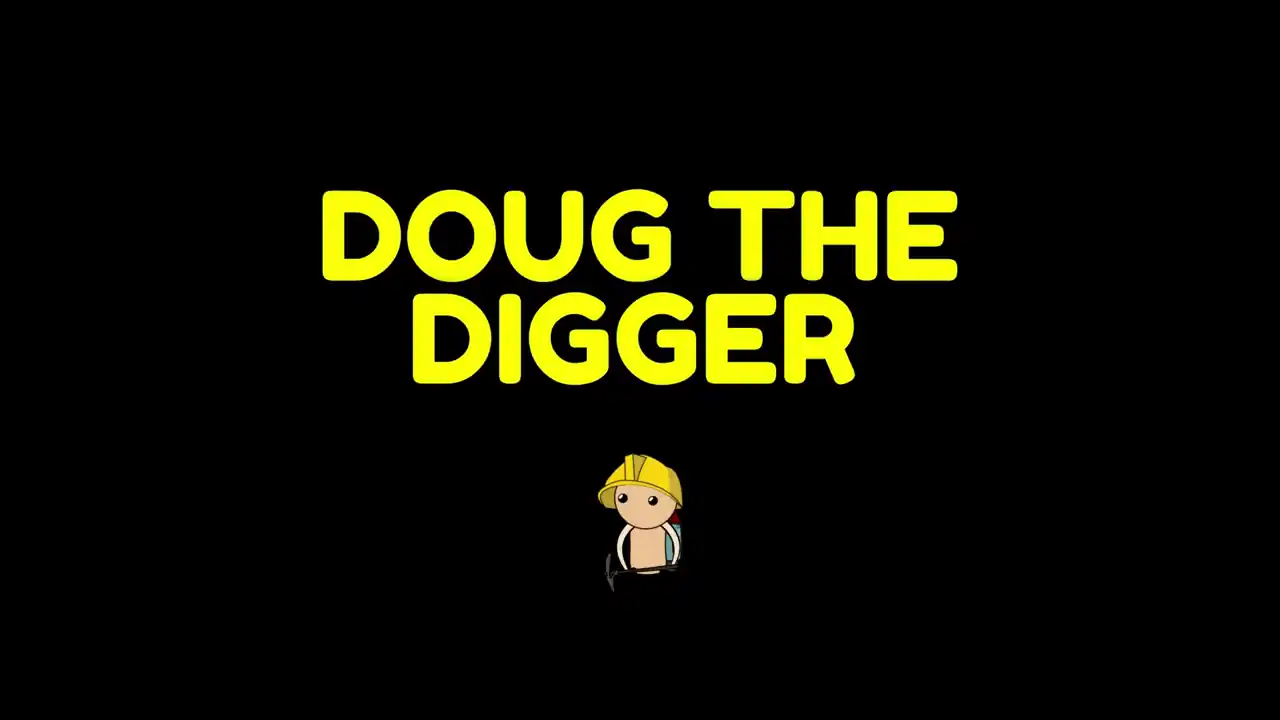 Doug The Digger
